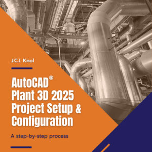 AutoCAD Plant3D Project setup & Config