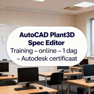 AutoCAD Plant3D Spec Editor Training – online - 1 dag - Autodesk certificaat